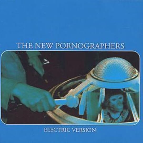 Electric Version The New Pornographers