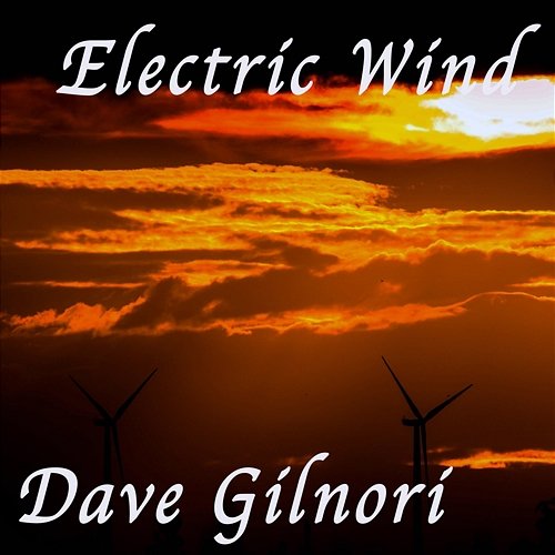 Electric Wind Dave Gilnori