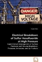 Electrical Breakdown of Sulfur Hexafluoride at HighPressure Vela Russell