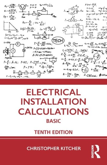 Electrical Installation Calculations. Basic Christopher Kitcher, A.J. Watkins