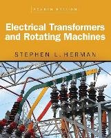 Electrical Transformers and Rotating Machines Herman Stephen L.