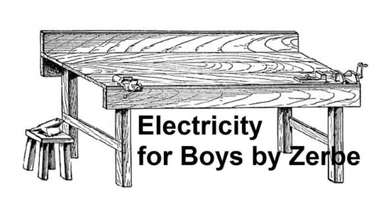 Electricity for Boys J. S. Zerbe