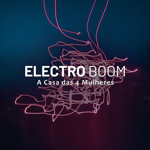 Electro Boom A Casa das 4 Mulheres
