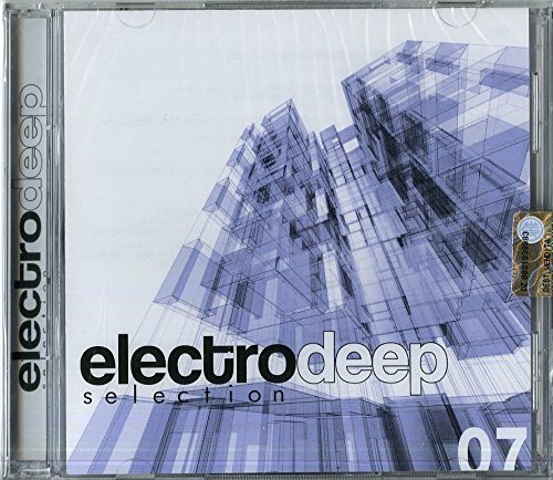 Electro Deep Selection 7 Various Artists