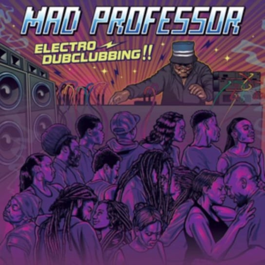 Electro Dubclubbing!! Mad Professor