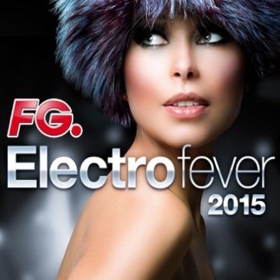 Electro Fever 2015 Various Artists