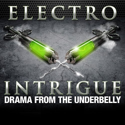 Electro Intrigue: Drama from the Underbelly Hollywood Film Music Orchestra