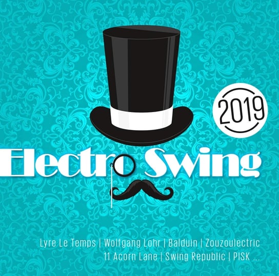 Electro Swing 2019 Various Artists