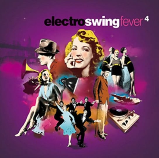 Electro Swing Fever. Volume 4 Various Artists