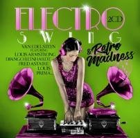 Electro Swing & Retro Madness Various Artists