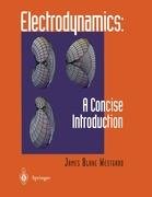 Electrodynamics: A Concise Introduction Westgard James B.