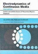 Electrodynamics of Continuous Media Landau L. D., Lifshitz E. M., Pitaevskii L. P.