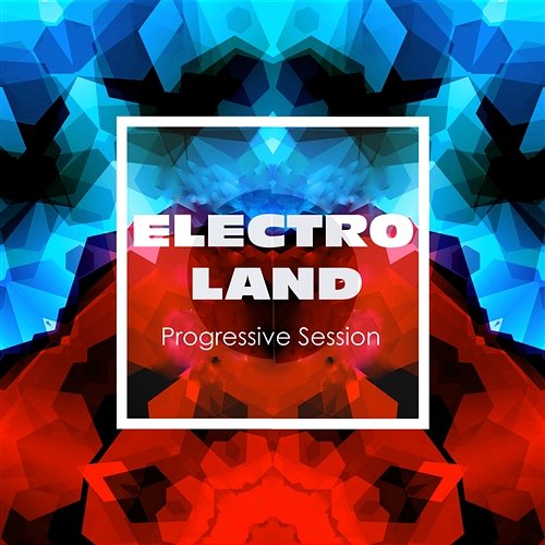 Electroland - Progressive Session Various Artists