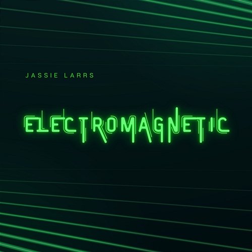Electromagnetic Jassie Larrs