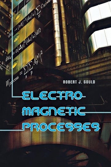 Electromagnetic Processes Gould Robert J.