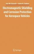 Electromagnetic Shielding and Corrosion Protection for Aerospace Vehicles Gooch Jan W., Daher John K.