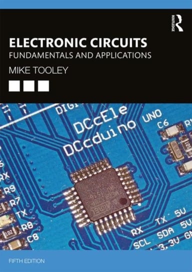 Electronic Circuits. Fundamentals and Applications Mike Tooley