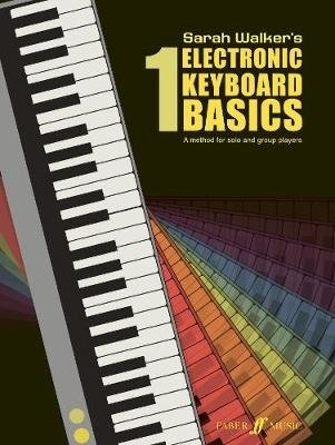 Electronic Keyboard Basics 1 Faber Music Ltd