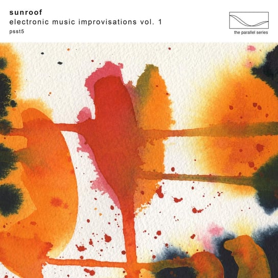 Electronic Music Improvisations. Volume 1 Sunroof