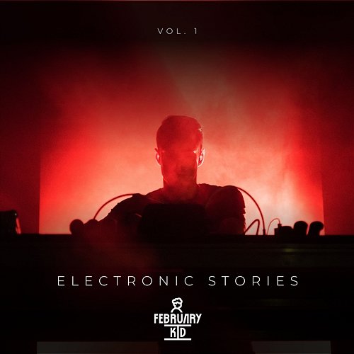 Electronic Stories Vol. 1 February Kid