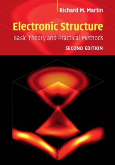 Electronic Structure. Basic Theory and Practical Methods Opracowanie zbiorowe