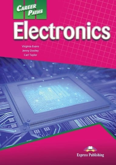 Electronics. Career Paths. Podręcznik + Kod DigiBook Taylor Carl, Evans Virginia, Dooley Jenny