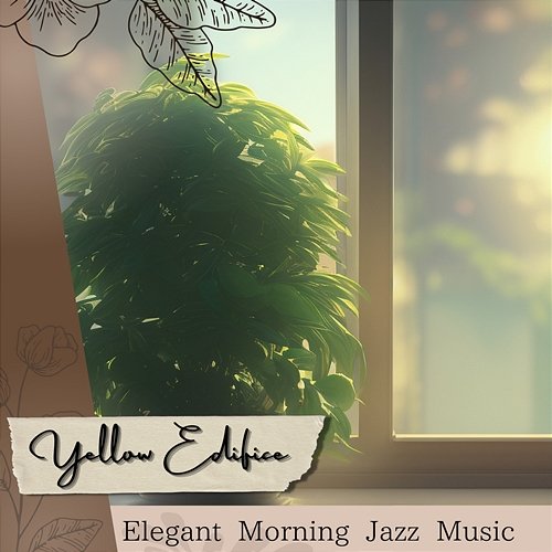 Elegant Morning Jazz Music Yellow Edifice