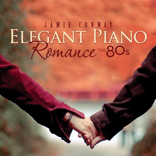 Elegant Piano Romance: The 80s Jamie Conway
