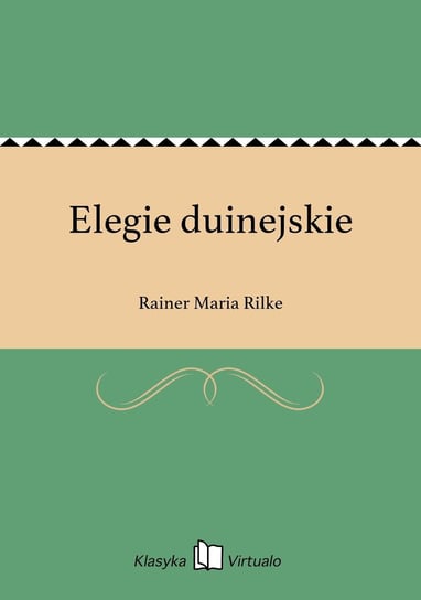 Elegie duinejskie Rilke Rainer Maria
