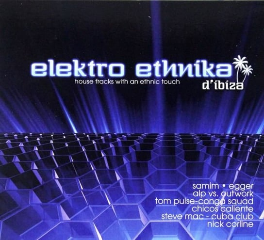 Elektro Ethnika D'Ibiza Various Artists