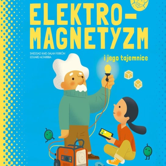 Elektromagnetyzm - Dzieci mają głos! - podcast Durejko Marcin