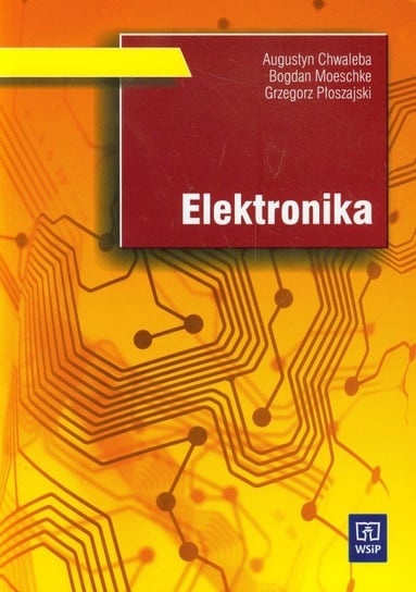 Elektronika Chwaleba Augustyn, Moeschke Bogdan, Płoszajski Grzegorz