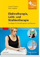 Elektrotherapie, Licht- und Strahlentherapie Bossert Frank-P., Vogedes Klaus