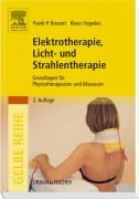 Elektrotherapie, Licht- und Strahlentherapie Bossert Frank-P., Vogedes Klaus