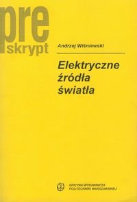 Elektryczne źródła światła Wiśniewski Andrzej