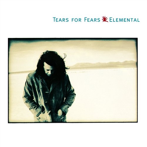 Elemental Tears For Fears
