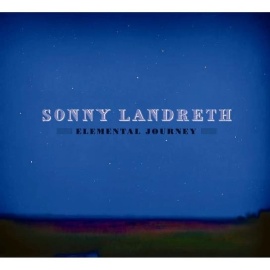 Elemental Journey Sonny Landreth