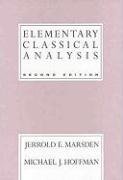 Elementary Classical Analysis Marsden Jerrold E., Hoffman Michael J.