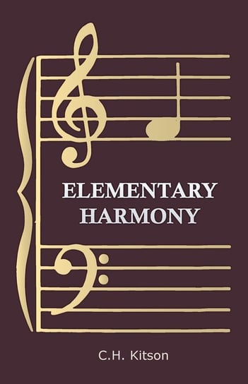 Elementary Harmony - In Three Parts Kitson C. H.