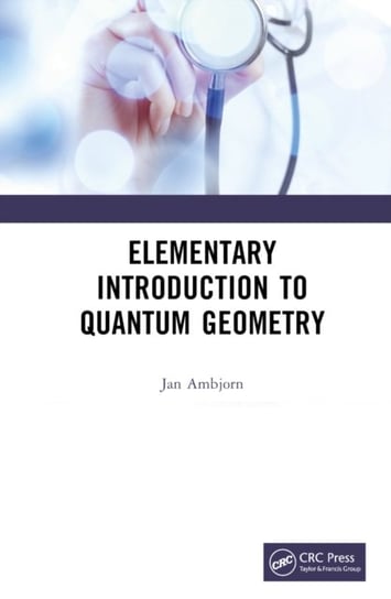 Elementary Introduction to Quantum Geometry Jan Ambjorn