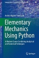 Elementary Mechanics Using Python Malthe-Sorenssen Anders