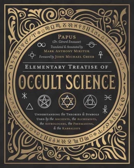 Elementary Treatise of Occult Science PAPUS
