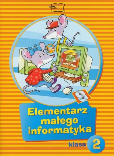 Elementarz małego informatyka + CD Stankiewicz-Chatys Anna, Sęk Ewelina