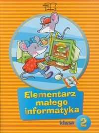 Elementarz małego informatyka. Klasa 2 + CD Stankiewicz-Chatys Anna, Sęk Ewelina