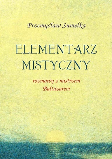 Elementarz mistyczny Sumelka Przemysław