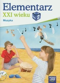 Elementarz XXI wieku. Muzyka. Klasa 2. Szkoła podstawowa + CD Gromek Monika, Kilbach Grażyna