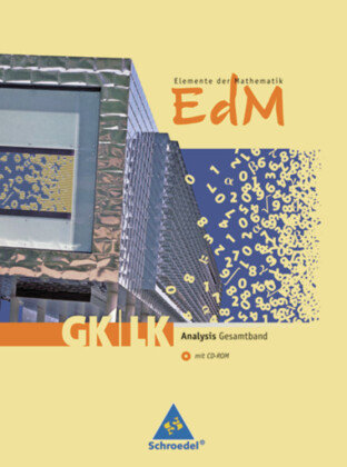 Elemente der Mathematik. Schülerband mit CD-ROM.  Analysis Gesamt GK/LK. Rheinland-Pfalz Schroedel Verlag Gmbh