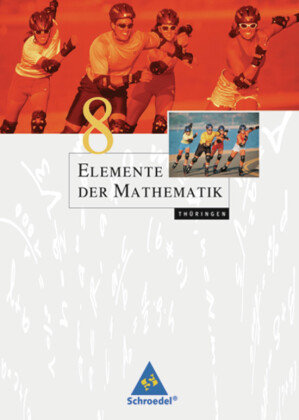 Elemente der Mathematik. Schülerband mit CD-ROM. Thüringen Schroedel Verlag Gmbh, Schroedel