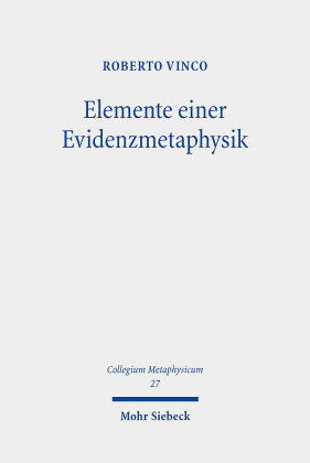 Elemente einer Evidenzmetaphysik Mohr Siebeck