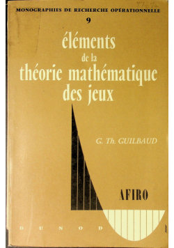 Elements de la theorie mathematique des jeux DUNOD